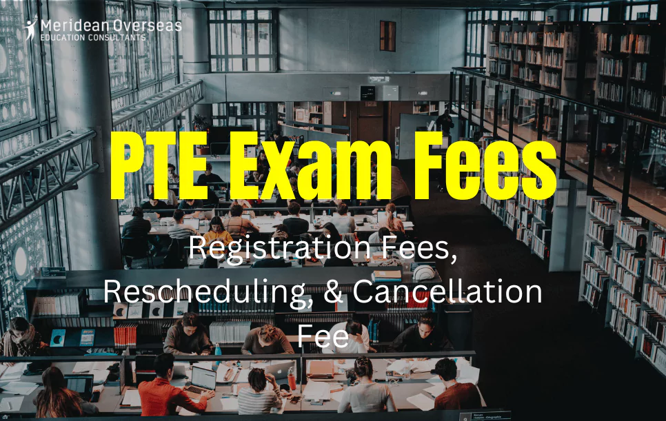 PTE Exam Fees 2024: Registration Fee, Rescheduling, & Cancellation Fee